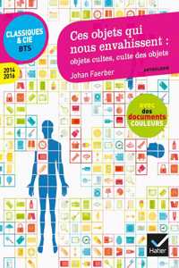 Ces objets qui nous envahissent