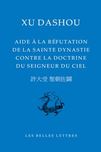 Aide a la Refutation de la Sainte Dynastie Contre La Doctrine Du Seigneur Du Ciel