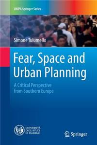 Fear, Space and Urban Planning