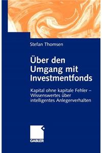 Über Den Umgang Mit Investmentfonds