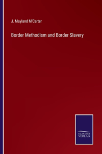 Border Methodism and Border Slavery