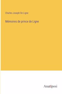 Mémoires de prince de Ligne