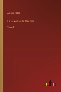 jeunesse de Fléchier