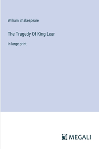 Tragedy Of King Lear