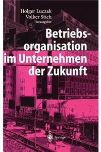 Betriebsorganisation Im Unternehmen Der Zukunft
