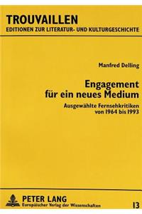 Engagement fuer ein neues Medium