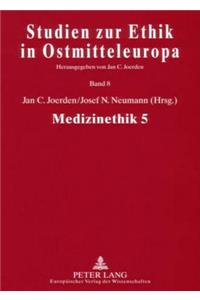 Medizinethik 5