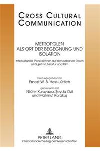 Metropolen ALS Ort Der Begegnung Und Isolation