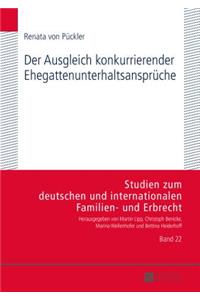Der Ausgleich konkurrierender Ehegattenunterhaltsansprueche