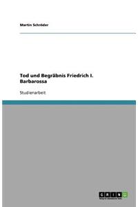Tod und Begräbnis Friedrich I. Barbarossa