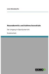 Neurodermitis und Asthma bronchiale