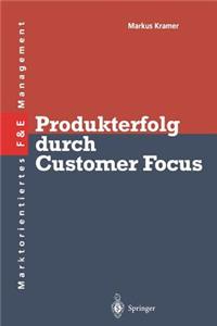 Produkterfolg Durch Customer Focus