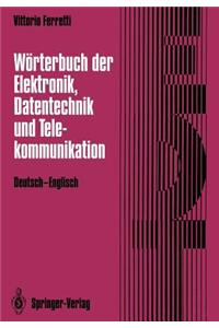 Wörterbuch Der Elektronik, Datentechnik Und Telekommunikation / Dictionary of Electronics, Computing and Telecommunications