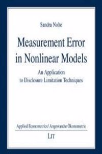 Measurement Error in Nonlinear Models: An Application to Disclosure Limitation Techniques