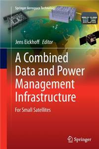 Combined Data and Power Management Infrastructure
