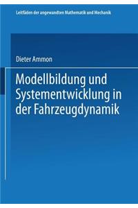 Modellbildung Und Systementwicklung in Der Fahrzeugdynamik