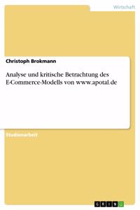 Analyse und kritische Betrachtung des E-Commerce-Modells von www.apotal.de