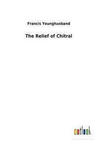 The Relief of Chitral