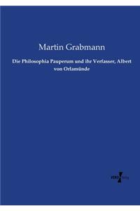 Philosophia Pauperum und ihr Verfasser, Albert von Orlamünde