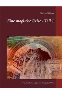 Eine magische Reise - Teil 1