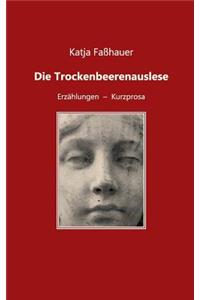 Die Trockenbeerenauslese
