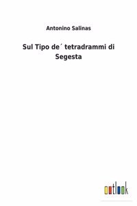 Sul Tipo de´ tetradrammi di Segesta