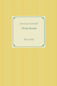 Wie Uli der Knecht glücklich wird