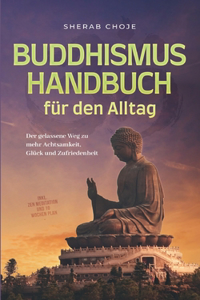 Buddhismus Handbuch für den Alltag