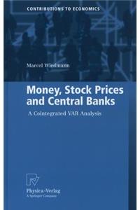 Money, Stock Prices and Central Banks