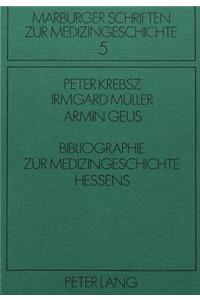 Bibliographie zur Medizingeschichte Hessens
