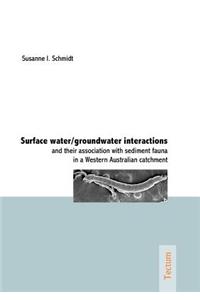 Surface water/groundwater interactions and their association with sediment fauna in a Western Australian catchment