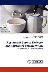 Restaurant Service Delivery and Customer Patronization