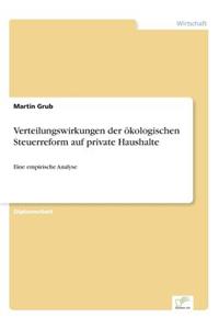 Verteilungswirkungen der ökologischen Steuerreform auf private Haushalte