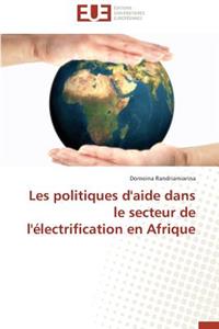 Les Politiques d'Aide Dans Le Secteur de l'Électrification En Afrique