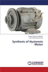 Synthesis of Hysteresis Motor