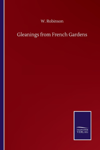 Gleanings from French Gardens