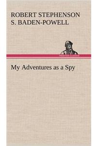 My Adventures as a Spy