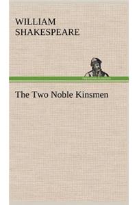 Two Noble Kinsmen