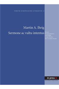 Sermone AC Vultu Intentus