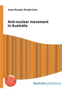 Anti-Nuclear Movement in Australia