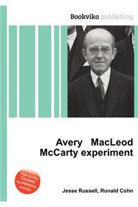 Avery MacLeod McCarty Experiment