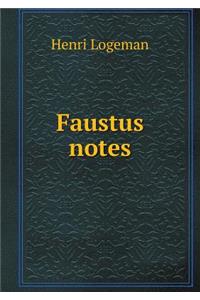 Faustus Notes