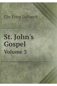 St. John's Gospel Volume 3