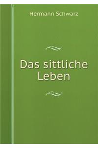 Das Sittliche Leben