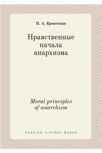 Moral Principles of Anarchism