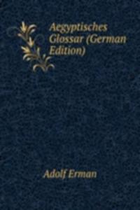 Aegyptisches Glossar (German Edition)