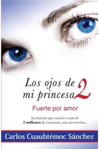 Ojos de Mi Princesa II