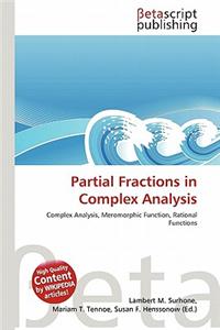 Partial Fractions in Complex Analysis