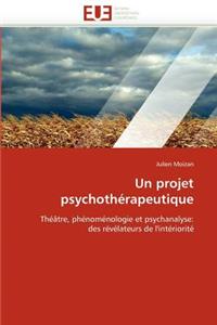 Un projet psychothérapeutique