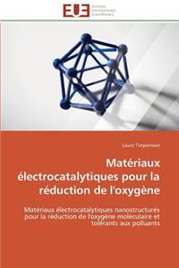 Matériaux Électrocatalytiques Pour La Réduction de l'Oxygène